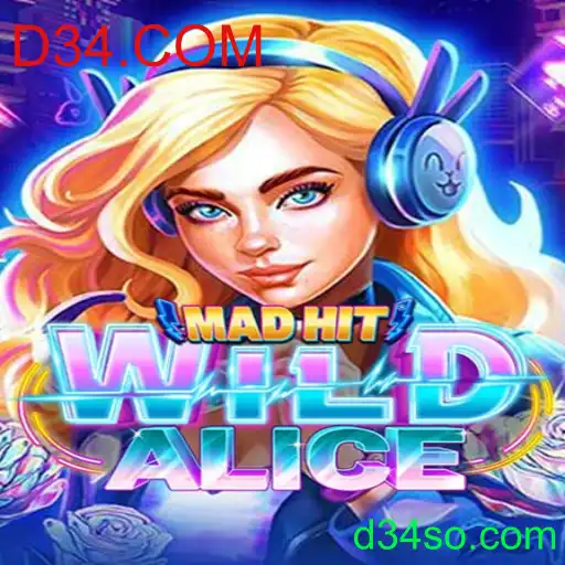 MadHitWildAlice: Explorando o Mundo de Aventuras com D34.COM